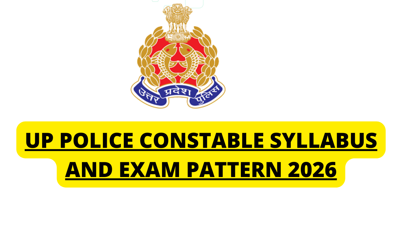 UP Police Constable Syllabus And Exam Pattern 2026